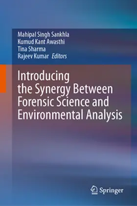 Sankhla / Awasthi / Sharma |  Introducing the Synergy Between Forensic Science and Environmental Analysis | eBook | Sack Fachmedien