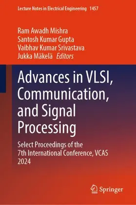Mishra / Gupta / Srivastava |  Advances in VLSI, Communication, and Signal Processing | Buch |  Sack Fachmedien