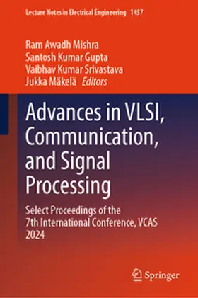 Mishra / Gupta / Srivastava | Advances in VLSI, Communication, and Signal Processing | E-Book | www.sack.de