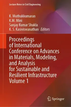 Muthukkumaran / Mini / Shukla |  Proceedings of International Conference on Advances in Materials, Modeling, and Analysis for Sustainable and Resilient Infrastructure Volume 1 | Buch |  Sack Fachmedien
