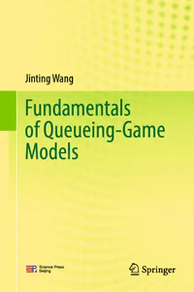 Wang | Fundamentals of Queueing-Game Models | E-Book | www.sack.de