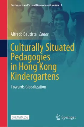 Bautista |  Culturally Situated Pedagogies in Hong Kong Kindergartens | Buch |  Sack Fachmedien