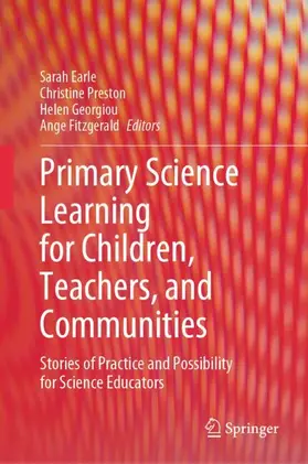 Earle / Preston / Georgiou |  Primary Science Learning for Children, Teachers, and Communities | Buch |  Sack Fachmedien