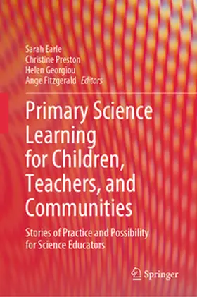 Earle / Preston / Georgiou |  Primary Science Learning for Children, Teachers, and Communities | eBook | Sack Fachmedien