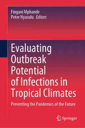 Mphande / Nyasulu |  Evaluating Outbreak Potential of Infections in Tropical Climates | eBook | Sack Fachmedien