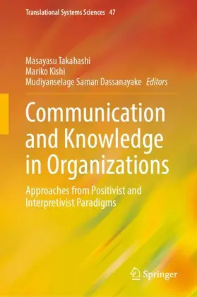 Takahashi / Kishi / Dassanayake |  Communication and Knowledge in Organizations | Buch |  Sack Fachmedien