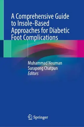 Nouman / Chatpun |  A Comprehensive Guide to Insole-Based Approaches for Diabetic Foot Complications | Buch |  Sack Fachmedien