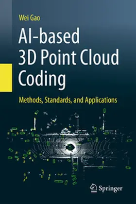 Gao |  AI-based 3D Point Cloud Coding | eBook | Sack Fachmedien