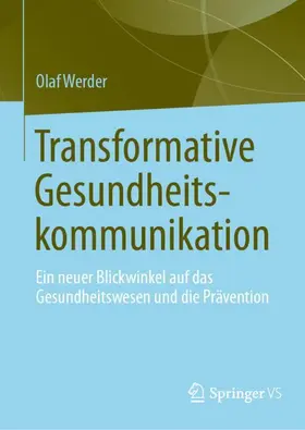 Werder |  Transformative Gesundheitskommunikation | Buch |  Sack Fachmedien