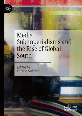 Sulehria |  Media Subimperialisms and the Rise of Global South | Buch |  Sack Fachmedien