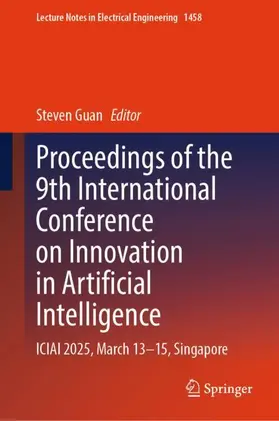 Guan |  Proceedings of the 9th International Conference on Innovation in Artificial Intelligence | Buch |  Sack Fachmedien