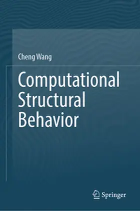 Wang |  Computational Structural Behavior | eBook | Sack Fachmedien