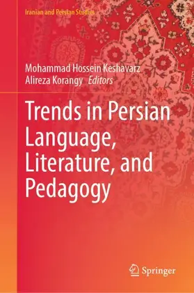 Keshavarz / Korangy |  Trends in Persian Language, Literature, and Pedagogy | Buch |  Sack Fachmedien