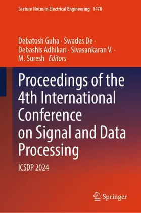 Guha / De / Adhikari |  Proceedings of the 4th International Conference on Signal and Data Processing | Buch |  Sack Fachmedien