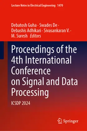 Guha / De / Adhikari |  Proceedings of the 4th International Conference on Signal and Data Processing | eBook | Sack Fachmedien
