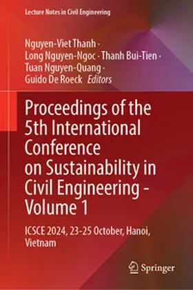 Thanh / Nguyen-Ngoc / Bui-Tien |  Proceedings of the 5th International Conference on Sustainability in Civil Engineering - Volume 1 | eBook | Sack Fachmedien