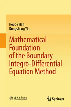 Han / Yin |  Mathematical Foundation of the Boundary Integro-Differential Equation Method | eBook | Sack Fachmedien