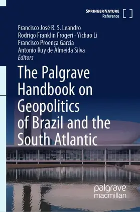 Leandro / Frogeri / Li |  The Palgrave Handbook on Geopolitics of Brazil and the South Atlantic | Buch |  Sack Fachmedien