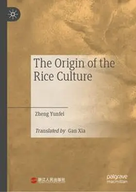 Yunfei |  The Origin of the Rice Culture | eBook | Sack Fachmedien