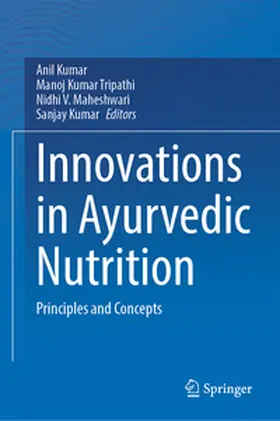 Kumar / Tripathi / Maheshwari |  Innovations in Ayurvedic Nutrition | eBook | Sack Fachmedien