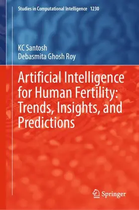 Santosh / Roy |  Artificial Intelligence for Human Fertility: Trends, Insights, and Predictions | Buch |  Sack Fachmedien