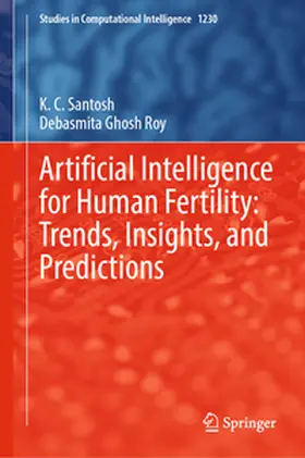 Santosh / Roy | Artificial Intelligence for Human Fertility: Trends, Insights, and Predictions | E-Book | www.sack.de