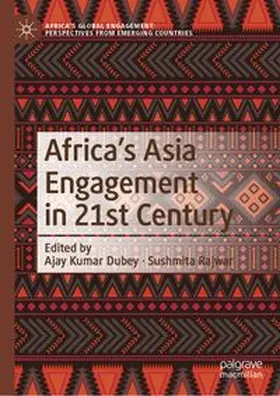 Dubey / Rajwar |  Africa's Asia Engagement in 21st Century | eBook | Sack Fachmedien