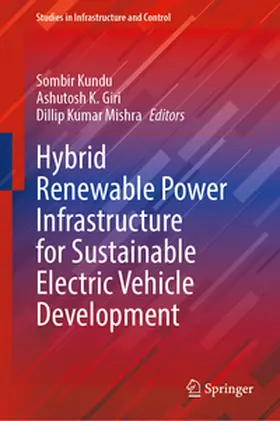 Kundu / Giri / Mishra |  Hybrid Renewable Power Infrastructure for Sustainable Electric Vehicle Development | eBook | Sack Fachmedien