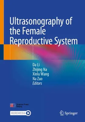 Li / Na / Wang |  Ultrasonography of the Female Reproductive System | Buch |  Sack Fachmedien