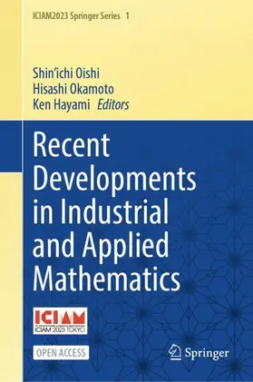 Oishi / Okamoto / Hayami |  Recent Developments in Industrial and Applied Mathematics | Buch |  Sack Fachmedien