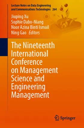 Xu / Dabo-Niang / Binti Ismail | The Nineteenth International Conference on Management Science and Engineering Management | E-Book | www.sack.de
