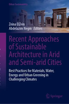 ElZein / Negm | Recent Approaches of Sustainable Architecture in Arid and Semi-arid Cities | E-Book | www.sack.de