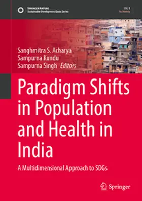Acharya / Kundu / Singh |  Paradigm Shifts in Population and Health in India | eBook | Sack Fachmedien