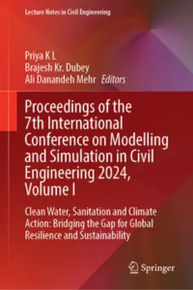 Krishnamoorthy Lekshmi Ammal / Dubey / Danandeh Mehr |  Proceedings of the 7th International Conference on Modelling and Simulation in Civil Engineering 2024, Volume I | eBook | Sack Fachmedien