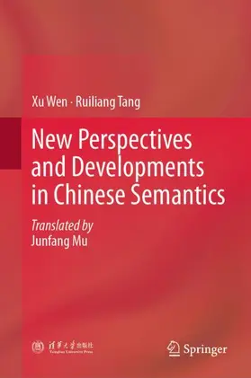 Wen / Tang |  New Perspectives and Developments in Chinese Semantics | Buch |  Sack Fachmedien