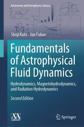 Kato / Fukue |  Fundamentals of Astrophysical Fluid Dynamics | Buch |  Sack Fachmedien