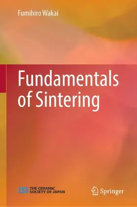 Wakai |  Fundamentals of Sintering | Buch |  Sack Fachmedien
