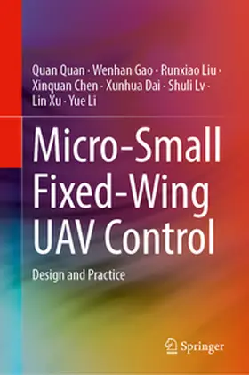 Quan / Gao / Liu |  Micro-Small Fixed-Wing UAV Control | eBook | Sack Fachmedien