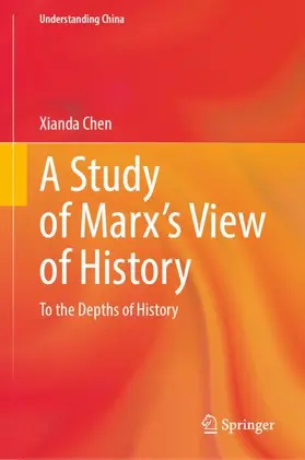 Chen |  A Study of Marx's View of History | Buch |  Sack Fachmedien
