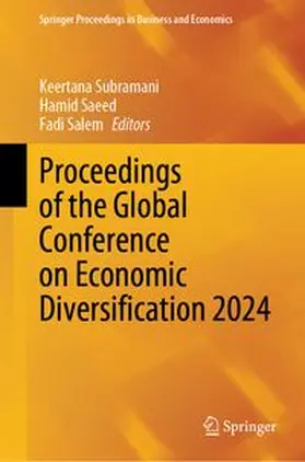 Subramani / Saeed / Salem |  Proceedings of the Global Conference on Economic Diversification 2024 | eBook | Sack Fachmedien