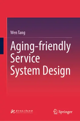 Tang |  Aging-friendly Service System Design | eBook | Sack Fachmedien