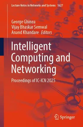 Ghinea / Semwal / Khandare |  Intelligent Computing and Networking | Buch |  Sack Fachmedien