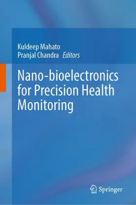 Mahato / Chandra |  Nano-bioelectronics for Precision Health Monitoring | Buch |  Sack Fachmedien