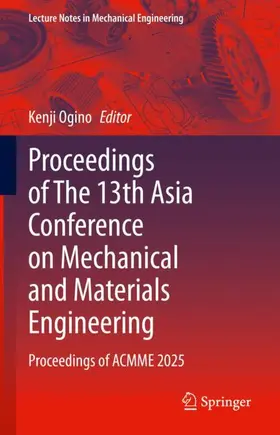 Ogino |  Proceedings of The 13th Asia Conference on Mechanical and Materials Engineering | Buch |  Sack Fachmedien