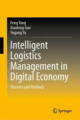 Yang / Guo / Yu |  Intelligent Logistics Management in Digital Economy | Buch |  Sack Fachmedien