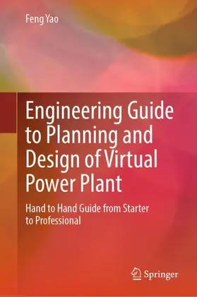 Yao |  Engineering Guide to Planning and Design of Virtual Power Plant | Buch |  Sack Fachmedien