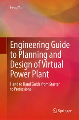 Yao |  Engineering Guide to Planning and Design of Virtual Power Plant | eBook | Sack Fachmedien