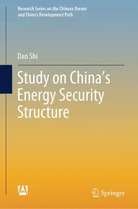 Shi |  Study on China's Energy Security Structure | Buch |  Sack Fachmedien
