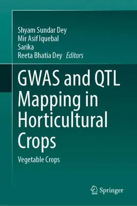 Dey / Asif Iquebal / Sarika |  GWAS and QTL Mapping in Horticultural Crops | Buch |  Sack Fachmedien