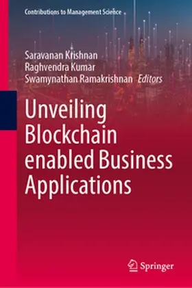 Krishnan / Kumar / Ramakrishnan |  Unveiling Blockchain Enabled Business Applications | eBook | Sack Fachmedien